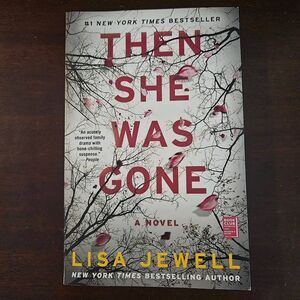 3 for $25 Then She Was Gone by Lisa Jewell Paperback Thriller Novel